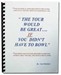 "The Tour Would Be Great..." Book