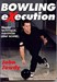 Bowling Execution