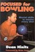 Focused For Bowling by Dean Hinitz