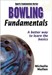 Bowling Fundamentals by Michelle Mullen