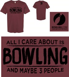 Exclusive Bowling.com All I Care About T-Shirt Core Image